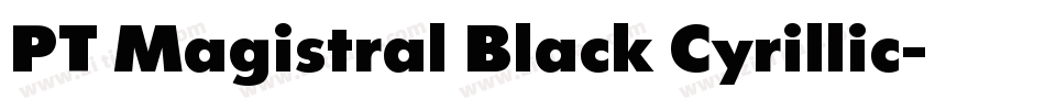 PT Magistral Black Cyrillic字体转换